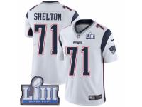 Men Nike New England Patriots #71 Danny Shelton White Vapor Untouchable Limited Player Super Bowl LIII Bound NFL Jersey